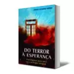 Do terror à esperança