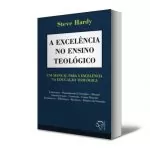 A Excelência no Ensino Teológico