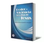 Poder e violência nos dias de Jesus