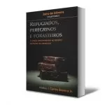 Refugiados, peregrinos e forasteiros
