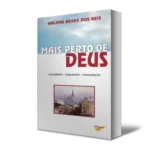 MAIS PERTO DE DEUS - ESBOÇOS DE MENSAGENS