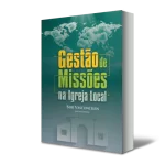 Gestão de Missões na Igreja Local
