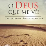 O Deus que me vê!