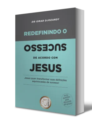 Redefinindo o sucesso de acordo com  Jesus