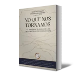 No que nos tornamos